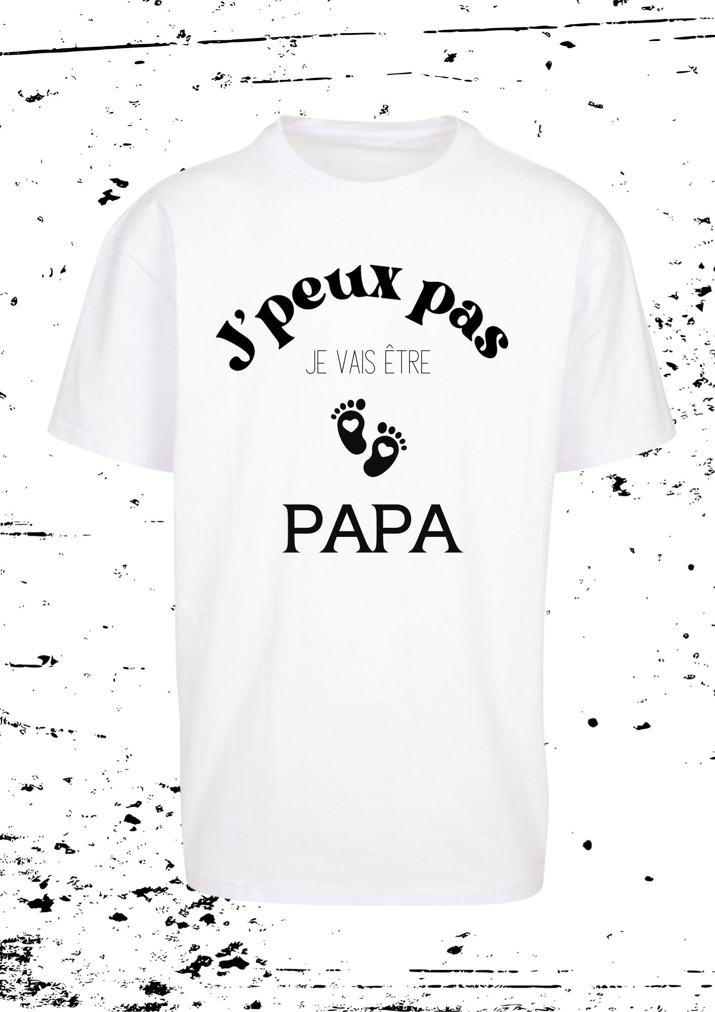 Tee Shirt Homme " J'peux pas je vais être papa "