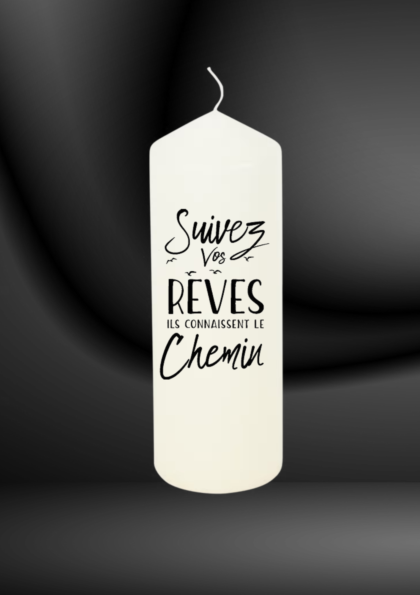 Bougie " Suivez vos rêves "