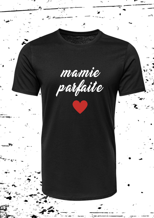 Tee Shirt " Mamie Parfaite "