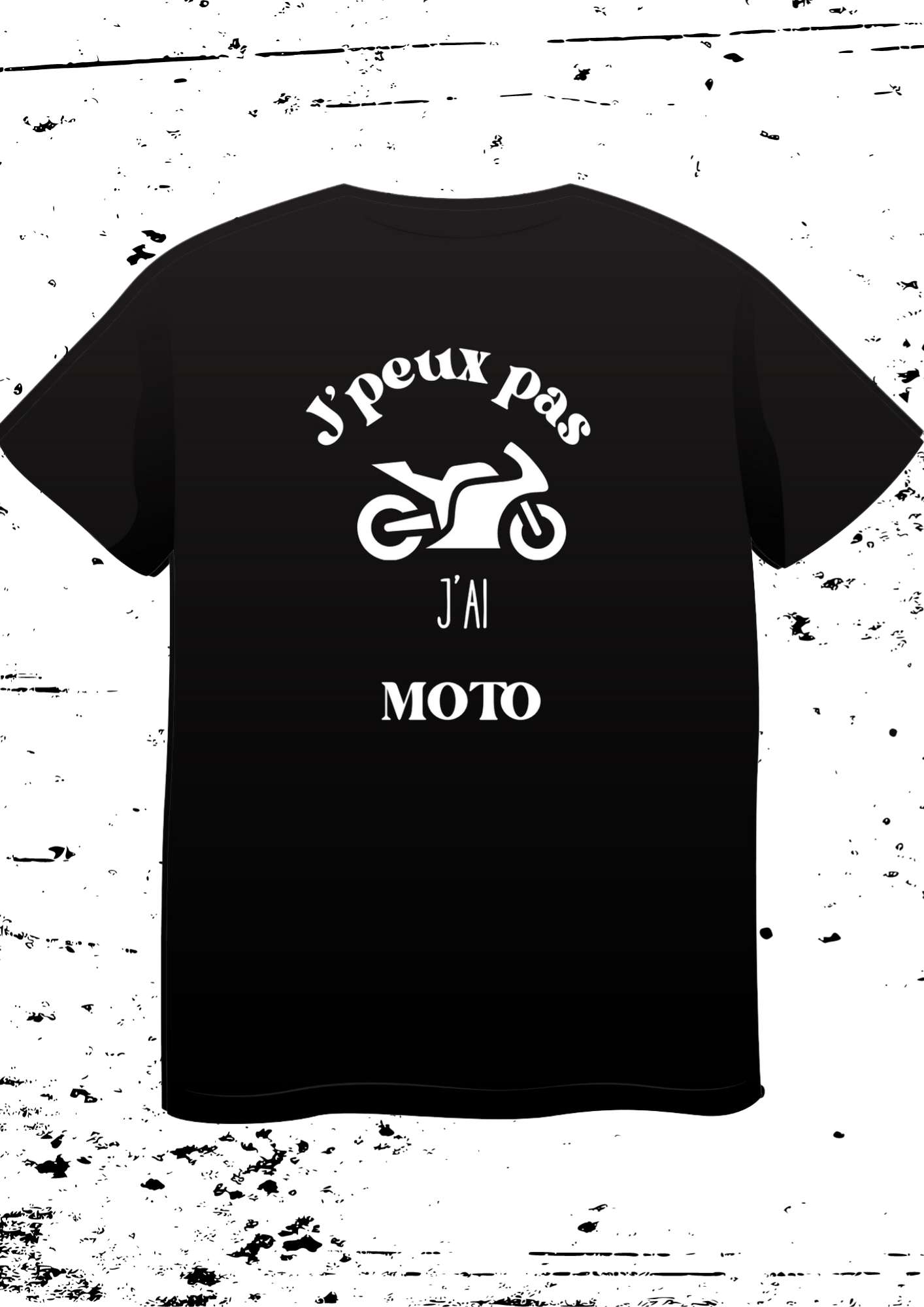 Tee-shirt Mixte " J'peux pas j'ai moto "