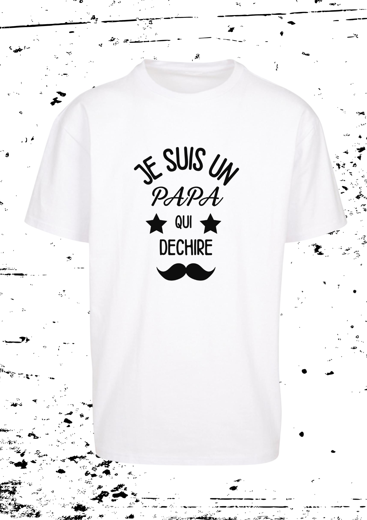 Tee Shirt " Papa qui déchire "