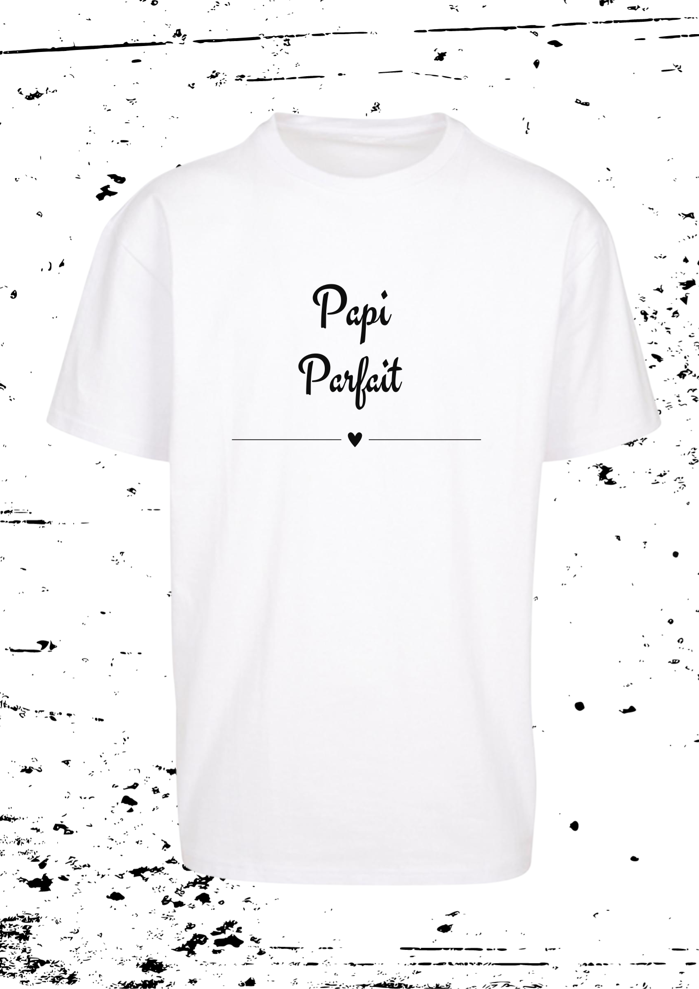 Tee Shirt " Papi Parfait "